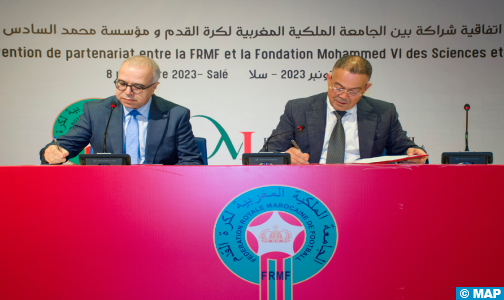 سلا.. توقيع اتفاقية إطار بين الجامعة الملكية المغربية لكرة القدم ومؤسسة محمد السادس للعلوم والصحة