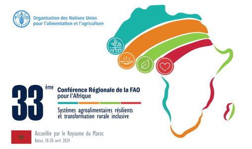 Le Maroc accueille la 33ème session de la Conférence régionale de la FAO pour l’Afrique du 18 au 20 avril 2024